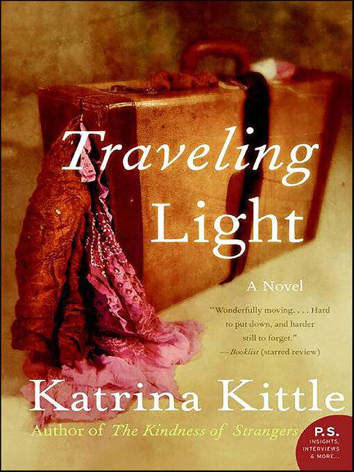 Title details for Traveling Light by Katrina Kittle - Available